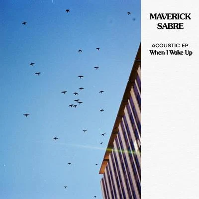 Maverick SabreWhen I Wake up - Acoustic EP