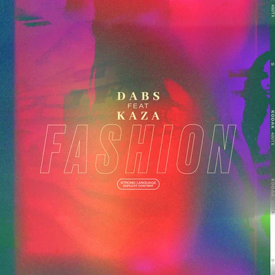 DabsFashion (feat. Kaza)