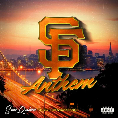 Swiftyy/San Quinn/SalsalinoSF Anthem (feat. Big Rich & Boo Banga)