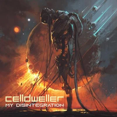 CelldwellerDNAMy Disintegration