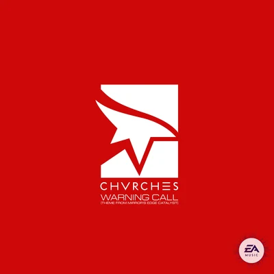 PHOX/CHVRCHES/Joywave/How to Dress Well/Kwabs/Ghost Beach/NONONO/MØ/Woodkid/The NeighbourhoodWarning Call (Theme from Mirror’s Edge Catalyst)