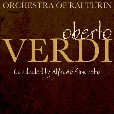 Alfredo Simonetto/Franco Alfano/Coro della RAI di Milano/Ortensia Beggiato/Mario Boriello/Carla Gavazzi/Orchestra della RAI di Milano/Giacinto Prandelli/Angela VercelliOberto