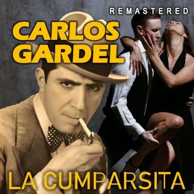 Carlos GardelLa Cumparsita (Remastered)