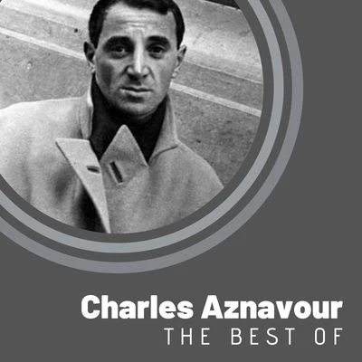 Hot Club de France/Charles Aznavour/Mireille Mathieu/Edith Piaf/MistinguettThe Best of Charles Aznavour