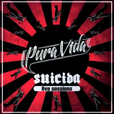 AyawaskaPura VidaPU Ravi大 & A呀was卡MDQ Suicida Live Sessions (En Vivo)