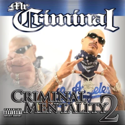 Mr. Criminal/Carolyn Rodriguez/Lazy DubbCriminal Mentality 2