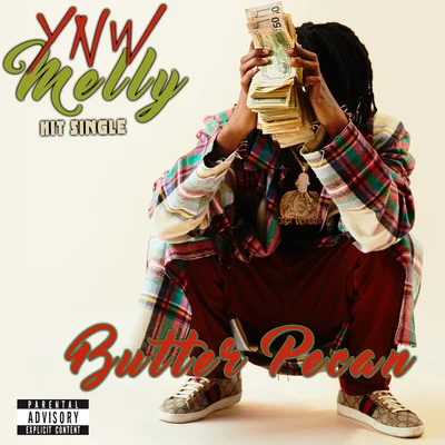 Jay Maly/A1Gento/YNW MellyButter Pecan