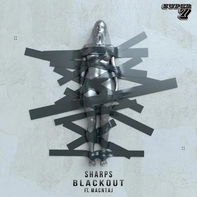 Sharps/NJ/Misfit/Nyptane/PR1ME/Detrace/Jiqui/BAINBRIDGE/Matt Doe/spacesuitBlackout (Feat. Macntaj)