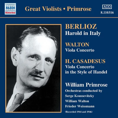 William Primrose/Jascha Heifetz/Orquesta Sinfonica/Izler SolomonBERLIOZ: Harold in ItalyWALTON: Viola Concerto (1946) (Primrose)