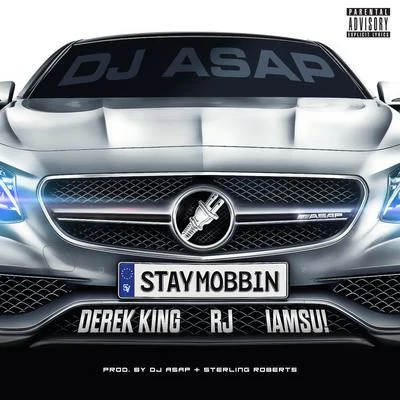 Iamsu!Stay Mobbin (feat. Derek King, RJ & Iamsu!)