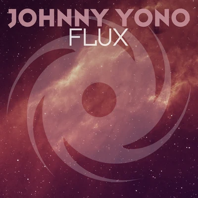 Johnny YonoFlux (Radio Edit)