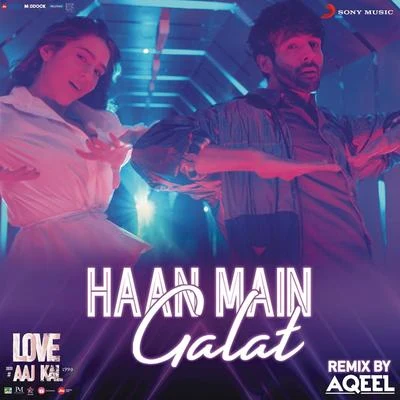 Dj AqeelJaspinder NarulaAnu MalikHaan Main Galat Remix (By DJ Aqeel) (From "Love Aaj Kal")