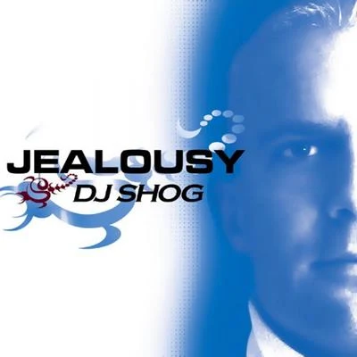 DJ ShogKLCJealousy