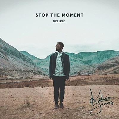 Kelvin JonesStop the Moment