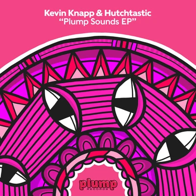 Kevin Knapp/Richy AhmedPlump Sounds EP