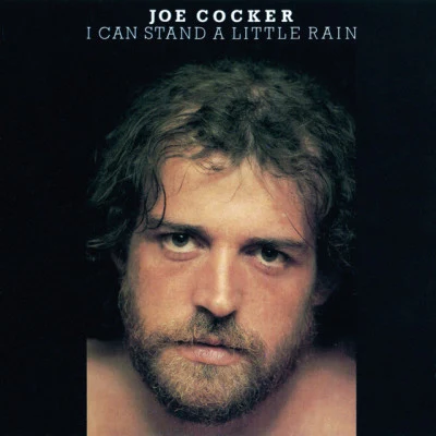 Joe CockerI Can Stand A Little Rain