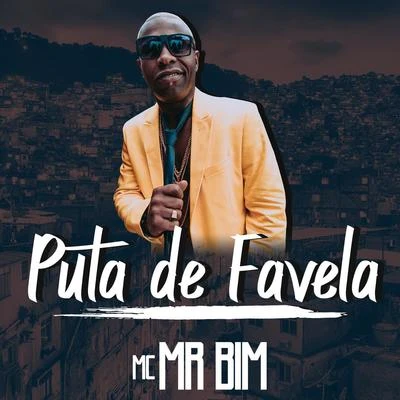 Mc Mr. BimPuta de Favela