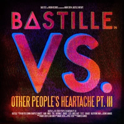 BastilleVS. (Other Peoples Heartache, Pt. III)