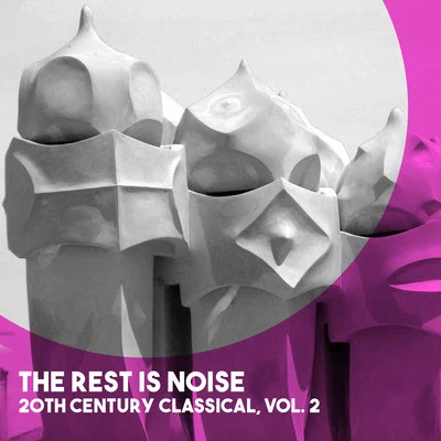 Moscow State Symphony OrchestraThe Rest is Noise: 20th Century Classical, Vol. 2