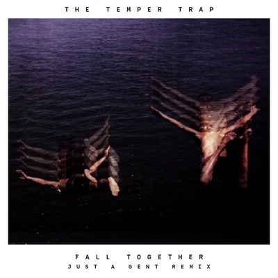 Thief/Just A GentFall Together (Just A Gent Remix)