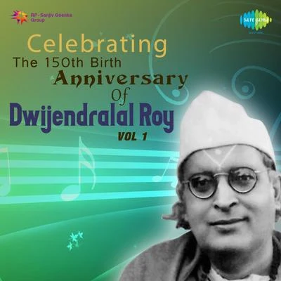 Dilipkumar RoyCelebrating The 150Th Birth Anniversary Of Dwijendralal Roy Cd 1