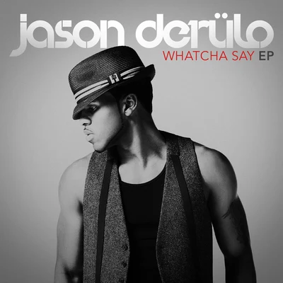 Jason DeRuloWhatcha Say