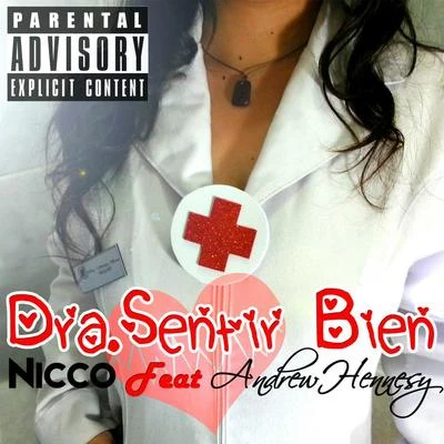 Nicco (N.D)R.I.O.Dra Sentir Bien (feat. Andrew Hennesy)