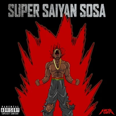 SosaSuper Saiyan Sosa