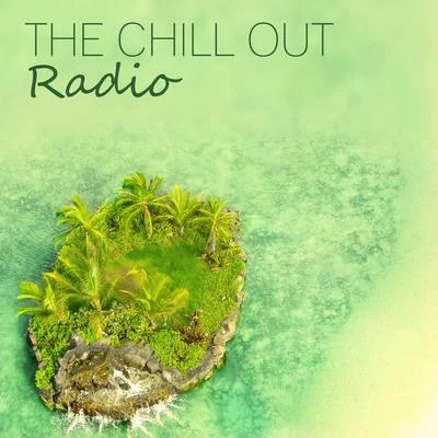 Crazy Party Music Guys/Todays HitsThe Chill Out Radio – Calming Chill Out, Deep Sounds, Pure Chillex, Emotional Vibes