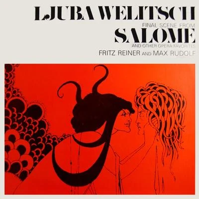 Ljuba Welitsch/Kerstin Meyer/PHILHARMONIA ORCHESTRA/Teresa Stich-Randall/Erich Majkut/Karl Friedrich/Nicolai Gedda/Anny Felbermayer/Franz Bierbach/Bancrofts School ChoirLjuba Welitsch Legendary Performances