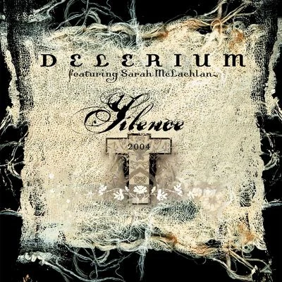 Delerium/至善合唱團/Enigma/flowers/Elonia/The Sacred Ones/Eona/Dao Dezi/Schiller/KaruneshSilence (feat. Sarah McLachlan) [Remixes]