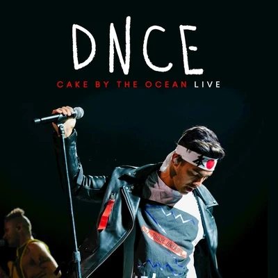 DNCECake By the Ocean (Live)