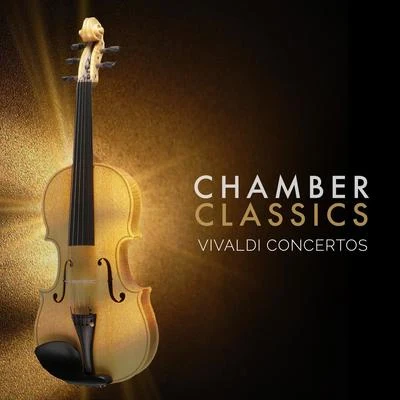 Stuttgart Chamber OrchestraChamber Classics: Vivaldi Concertos