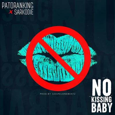 Patoranking/Diamond Platnumz/Olamide/P-Square/Skuki/Zlatan/Wande Coal/Flavour/Phyno/Lil KeshNo Kissing Baby