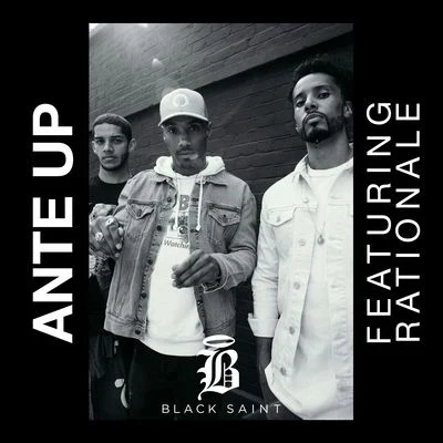 Black SaintAnte Up