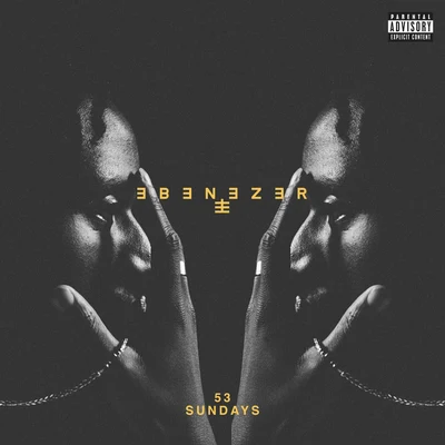 Ebenezer/A Boogie Wit da Hoodie53 Sundays