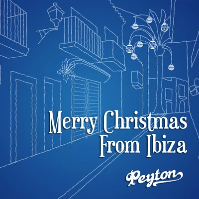 PeytonMilk & SugarPaul GardnerMerry Christmas from Ibiza