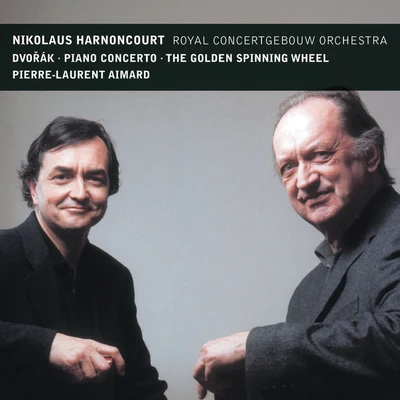 Pierre-Laurent AimardDvorák : Piano Concerto & The Golden Spinning Wheel