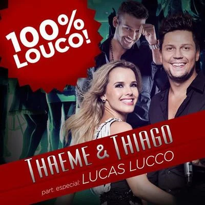 Thaeme100% Muito Louco