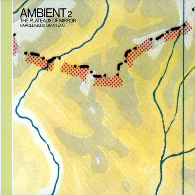 Brian EnoThe Tribute BeatAmbient, Vol. 2: The Plateaux Of Mirror