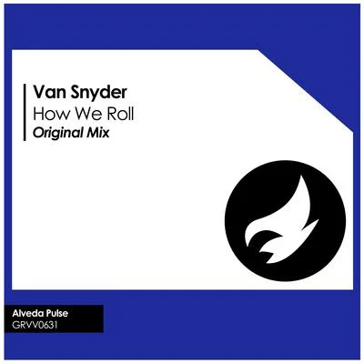 Van Snyder/Jordi Sans/J or低sans & van SnyderHow We Roll