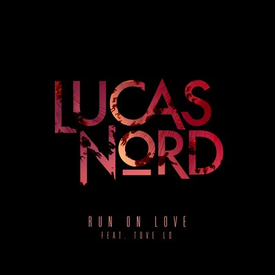 Gabriel Gassi/Lucas NordRun on Love