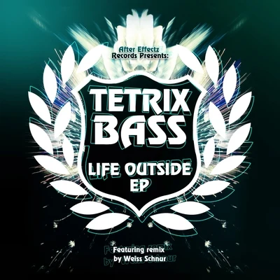 Tetrix BassLife Outside EP