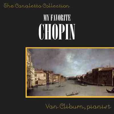 Van CliburnMy Favourite Chopin