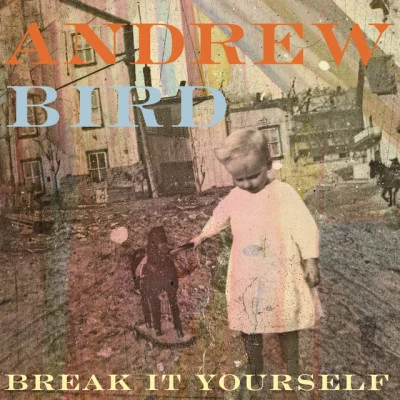 Andrew BirdPublic DomainPreservation Hall Jazz BandBreak It Yourself