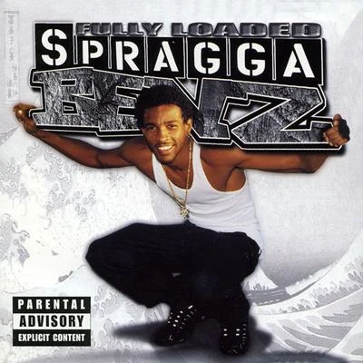 Spragga BenzFully Loaded