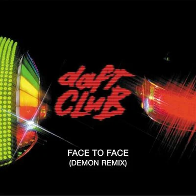 Daft PunkFace to Face (Demon Remix)