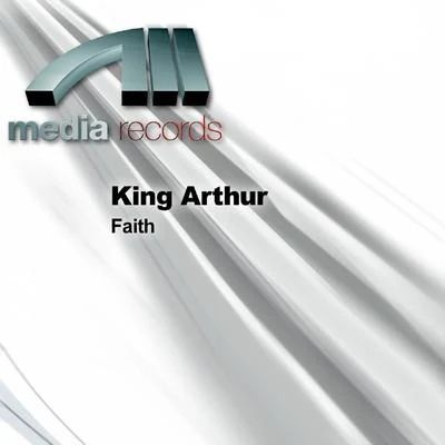 King ArthurFaith