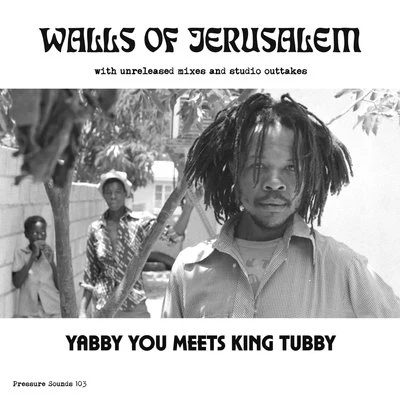 The Prophets/Yabby YouThe Walls Of Jerusalem