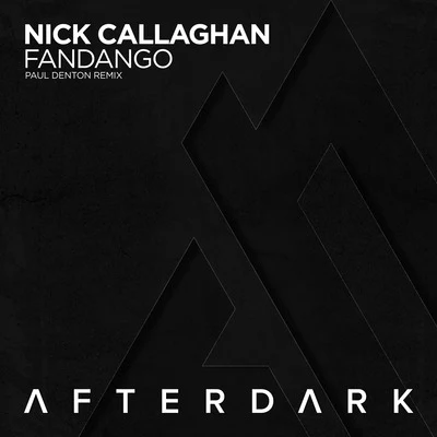 Nick CallaghanFandango (Paul Denton Remix)